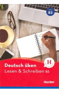 Lesen & Schreiben B2