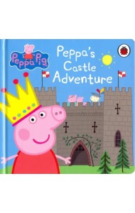Peppa Pig: Peppa's Castle Adventure (board bk)