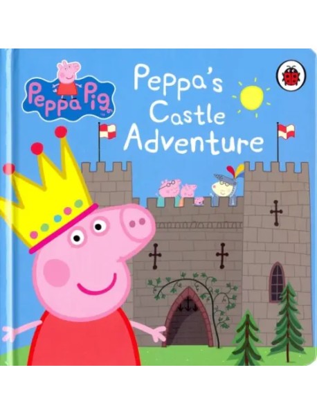 Peppa Pig: Peppa's Castle Adventure (board bk)