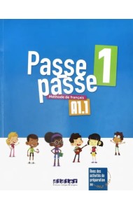 Passe-passe 1. Methode de francais A1.1