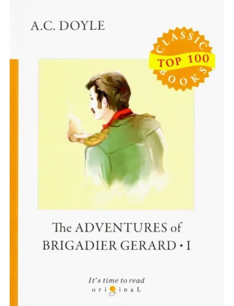 The Adventures of Brigadier Gerard I