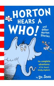Horton Hears a Who and Other Horton Stories