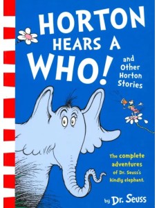 Horton Hears a Who and Other Horton Stories
