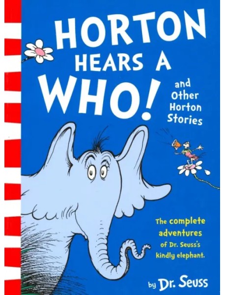 Horton Hears a Who and Other Horton Stories