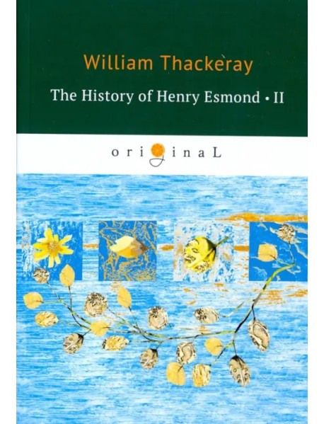 The History of Henry Esmond 2