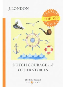 Dutch Courage and Other Stories