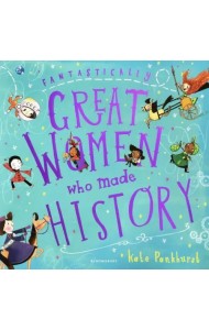 Fantastically Great Women Who Made History