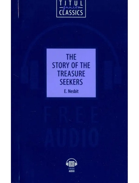 The Story of the Treasure Seekers. QR-код для аудио. Английский язык