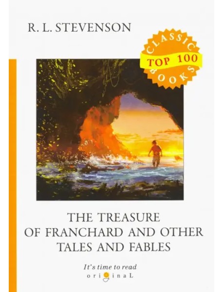 The Treasure of Franchard and Other Tales and Fables