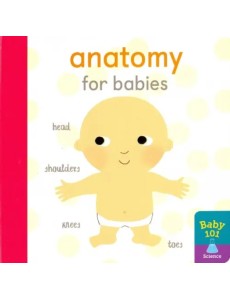 Anatomy for Babies Anatomy for Babies