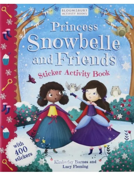 Princess Snowbelle and Friends: Sticker Act.Book