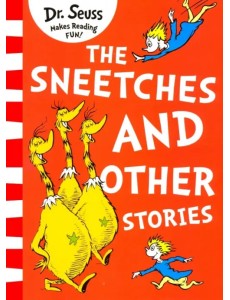 The Sneetches and Other Stories