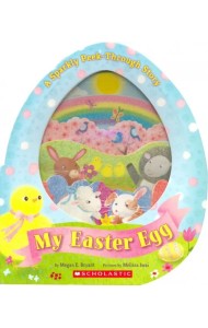 My Easter Egg. A Sparkly Peek-Through Story