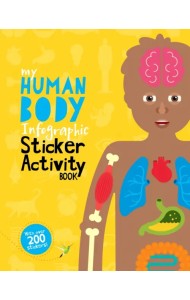 My Human Body Infographic. Sticker Activity Book