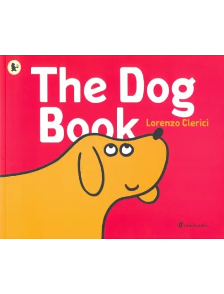 Dog Book: a minibombo book