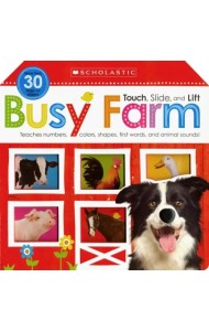 Touch, Slide, and Lift. Busy Farm