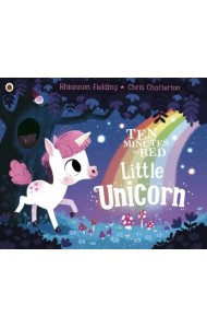 Ten Minutes to Bed: Little Unicorn