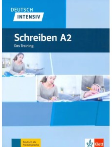 Deutsch intensiv. Schreiben A2 Deutsch intensiv. Schreiben A2