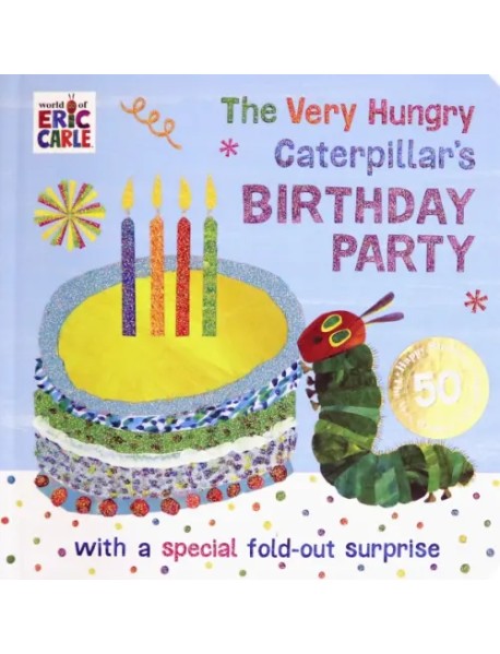 The Very Hungry Caterpillar's Birthday Party