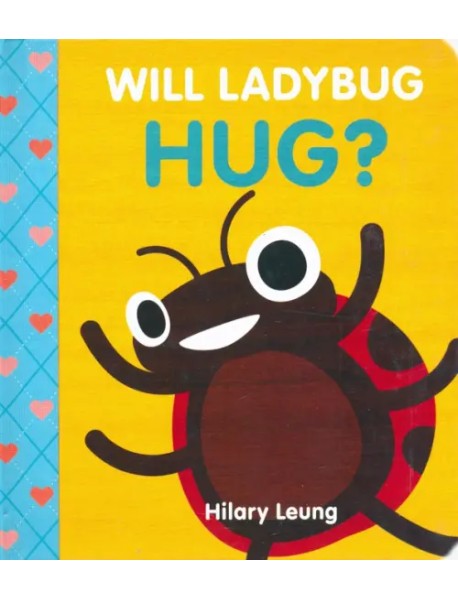 Will Ladybug Hug?