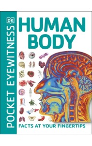 Human Body. Facts at Your Fingertips
