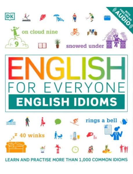 English for Everyone. English Idioms