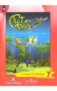 Английский в фокусе. Spotlight. 7 класс. Книга для чтения. Питер Пен