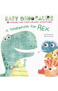 Baby Dinos. A Toothbrush For Rex