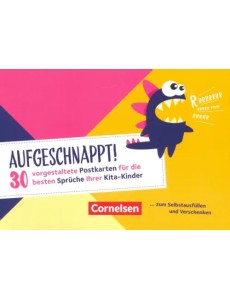 Aufgeschnappt! 30 vorgestaltete Postkarten fur die besten Spruche Ihrer Kita-Kinder Aufgeschnappt! 30 vorgestaltete Postkarten fur die besten Spruche Ihrer Kita-Kinder