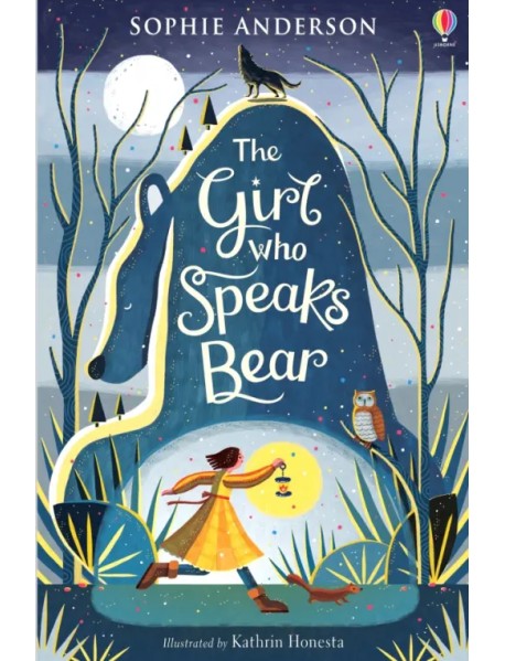 The Girl Who Speaks Bear