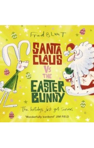 Santa Claus vs the Easter Bunny