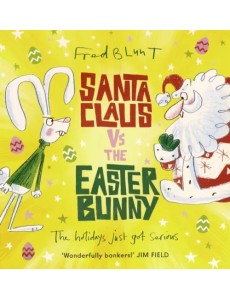 Santa Claus vs the Easter Bunny