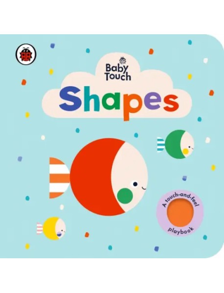 Baby Touch: Shapes. Board book