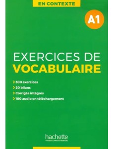 Exercices de vocabulaire A1 + audio + corriges Exercices de vocabulaire A1 + audio + corriges