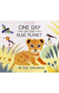 One Day on Our Blue Planet: In the Savannah