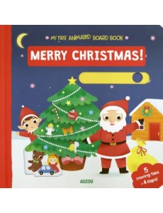 My First Animated Board Book. Merry Christmas!