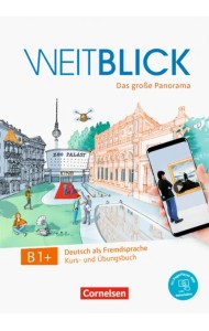 Weitblick B1+. Kurs- und Ubungsbuch + code