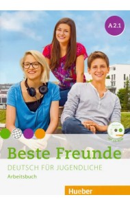 Beste Freunde A2.1: Deutsch für Jugendliche. Deutsch als Fremdsprache. Arbeitsbuch (+ Audio CD)