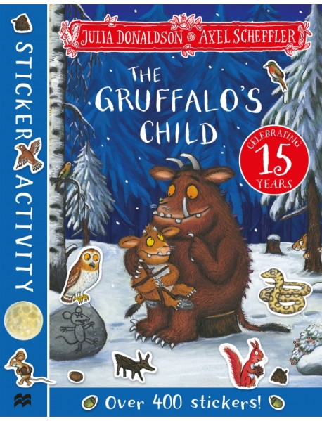 The Gruffalo's Child. Sticker Book. 15th Anniversary Edition