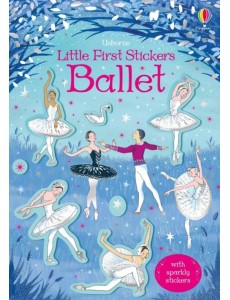Little First Stickers. Ballet