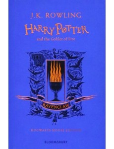 Harry Potter and the Goblet of Fire. Ravenclaw Edition Harry Potter and the Goblet of Fire. Ravenclaw Edition