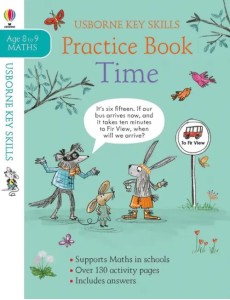 Time Practice Book - Age 8 to 9 Maths Time Practice Book - Age 8 to 9 Maths