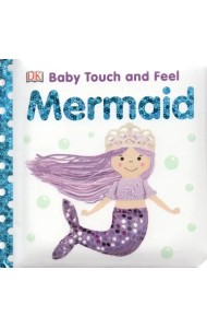 Baby Touch and Feel. Mermaid. Board Book