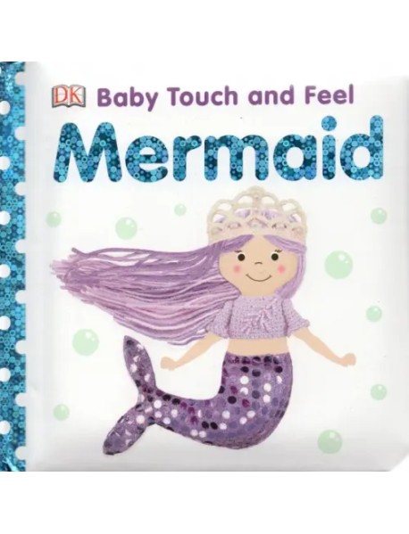 Baby Touch and Feel. Mermaid. Board Book