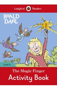 Roald Dahl: The Magic Finger. Level 4. Activity Book