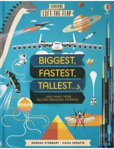Biggest, Fastest, Tallest… Biggest, Fastest, Tallest…