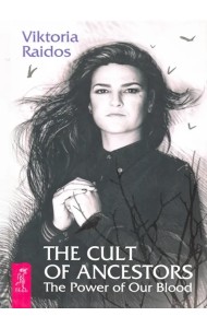 The Cult of Ancestors. The Power of Our Blood