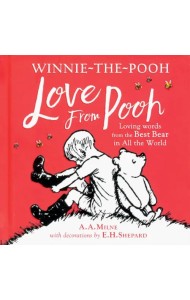 Winnie-the-Pooh. Love From Pooh