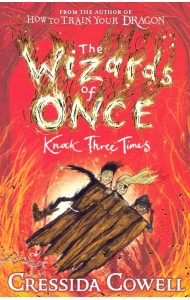 The Wizards of Once. Knock Three Times: Book 3