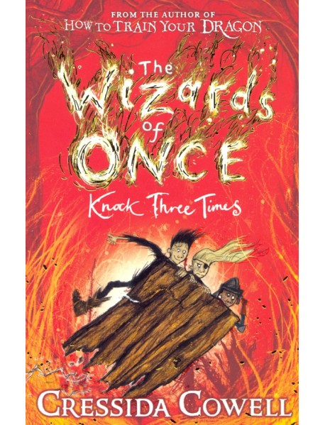 The Wizards of Once. Knock Three Times: Book 3